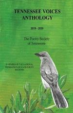 Tennessee Voices Anthology 2019-2020: The Poetry Society of Tennessee (Pst)