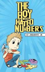 The Boy Who Hated Numbers