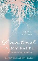 Rooted in My Faith: The Church of My Childhood