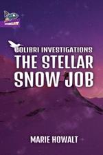 The Stellar Snow Job