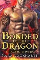 Bonded to the Dragon: Dragon Lovers