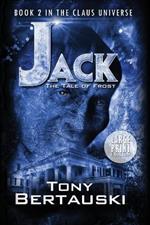 Jack (Large Print Edition): The Tale of Frost