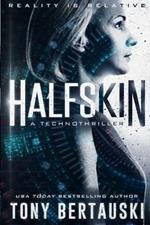 Halfskin: A Technothriller