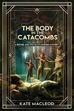 The Body in the Catacombs: A Ritchie and Fitz Sci-Fi Murder Mystery