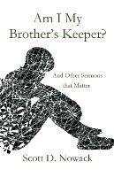 Am I My Brother's Keeper