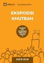 Eksposisi Khutbah (Expositional Preaching) (Malay): How We Speak God's Word Today