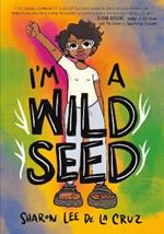 I'm a Wild Seed