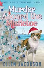 Murder Aboard the Mistletoe: A Christmas Cozy Mystery