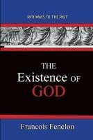 The Existence Of God: Path Ways To The Past