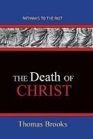 The Death of Christ: Pathways To The Past