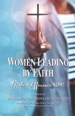 Women Leading by Faith: Make a Difference Now