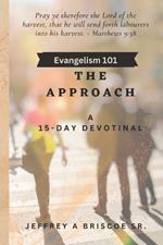 Evangelism 101: The Approach - A 15 Day Devotional