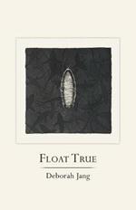 Float True