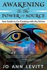 Awakening to the Power of Source