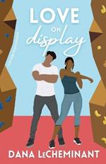 Love on Display: A Sweet Romantic Comedy