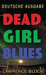 Dead Girl Blues - Deutsche Ausgabe