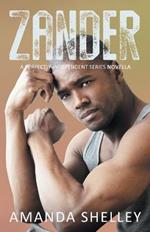 Zander: A Perfectly Independent Series Novella