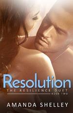 Resolution: Book Two of the Resilience Duet