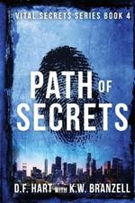 Path of Secrets: Vital Secrets, Book Four - Large Print