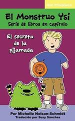 El Monstruo Ysi Serie de libros en capitulo: El secreto de la pijamada