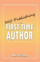 Self-Publishing for the First-Time Author