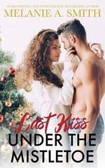 Last Kiss Under the Mistletoe