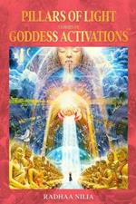 Pillars of Light: Stories of Goddess Activations