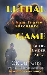 Lethal Game: Bears Under Siege