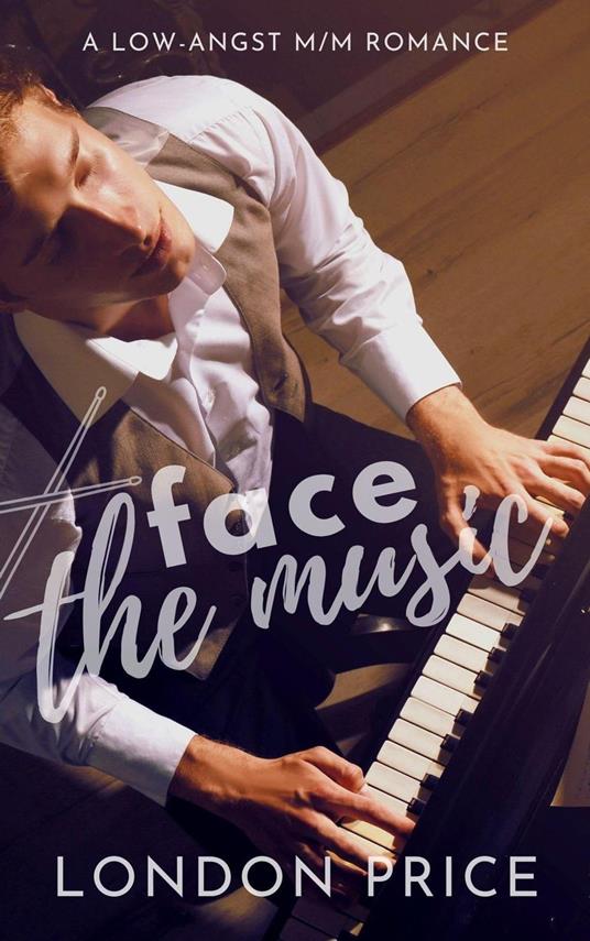 Face the Music: A Low-Angst M/M Romance