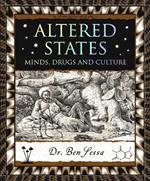 Altered States: Minds, Drugs and Culture