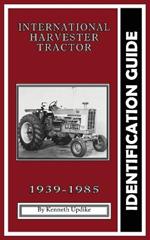 International Harvester Identification Guide: Serial Number Book