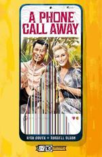 A Phone Call Away