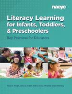 Literacy Learning for Infants, Toddlers, and Preschoolers: Key Practices for Educators