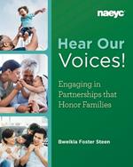 Hear Our Voices!: Engaging in Partnerships that Honor Families