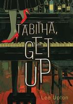 Tabitha, Get Up