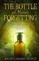 The Bottle of Never Forgetting