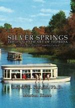 Silver Springs - The Liquid Heart of Florida