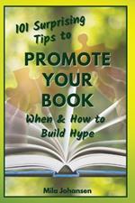 101 Surprising Tips to Promote Your Book