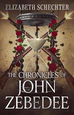 The Chronicles of John Zebedee