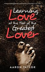 Learning Love at the Feet of the Greatest Lover