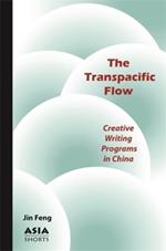 The Transpacific Flow: Creative Writing Programs in China