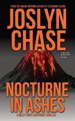 Nocturne in Ashes: A Riley Forte Suspense Thriller