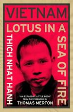 Vietnam: Lotus in a Sea of Fire: A Buddhist Proposal for Peace