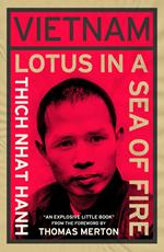 Vietnam: Lotus in a Sea of Fire