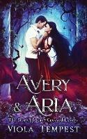 Avery & Aria: The Story of Star-Crossed Lovers