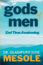 gods of men: End Time Awakening