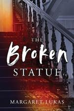 The Broken Statue Volume 2