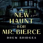 New Haunt for Mr. Bierce, A