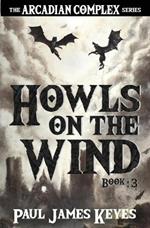 Howls on the Wind: A Dark Epic Fantasy