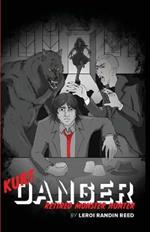 Kurt Danger: Retired Monster Hunter
